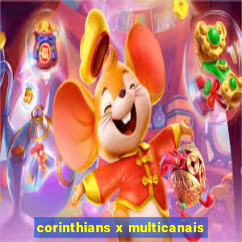 corinthians x multicanais